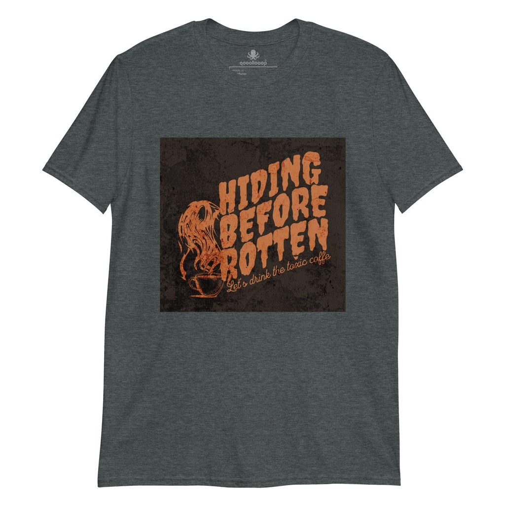 Hiding Before Rotten | Short-Sleeve Unisex Soft Style T-Shirt - The Pet Talk