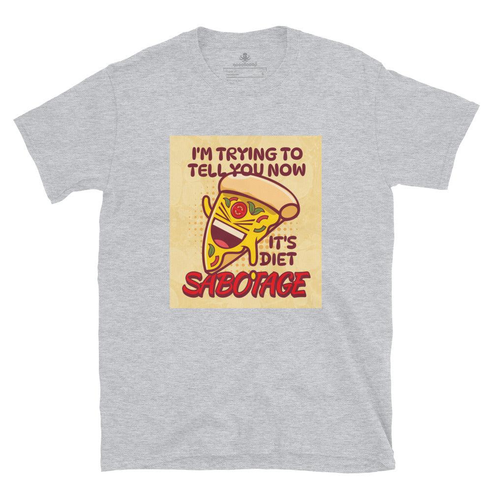 It's Diet Sabotage | Short-Sleeve Unisex Soft Style T-Shirt - The Pet Talk