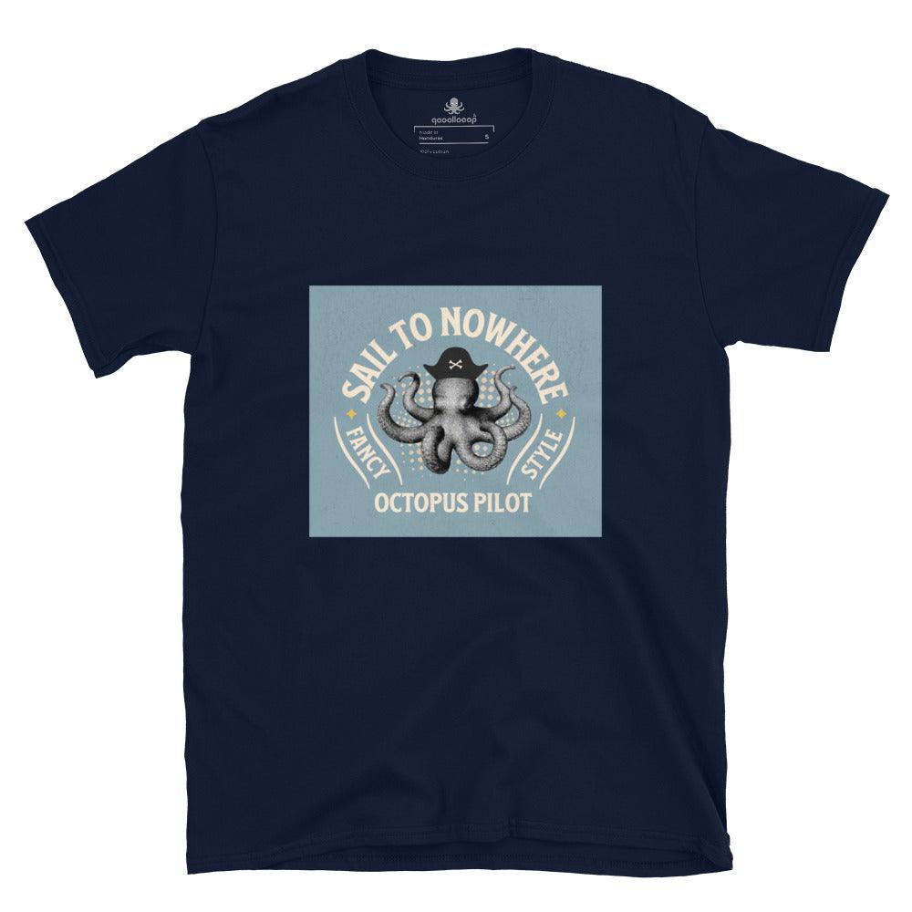 Octopus Pilot Sail To Nowhere | Short-Sleeve Unisex Soft Style T-Shirt - The Pet Talk