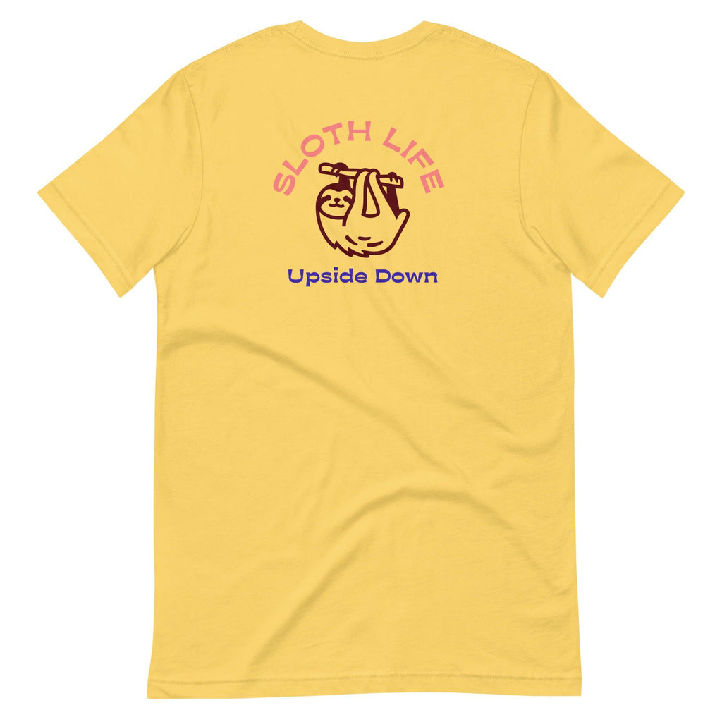 Sloth Life Upside Down | Back & Bright Base | Unisex T-shirt - The Pet Talk