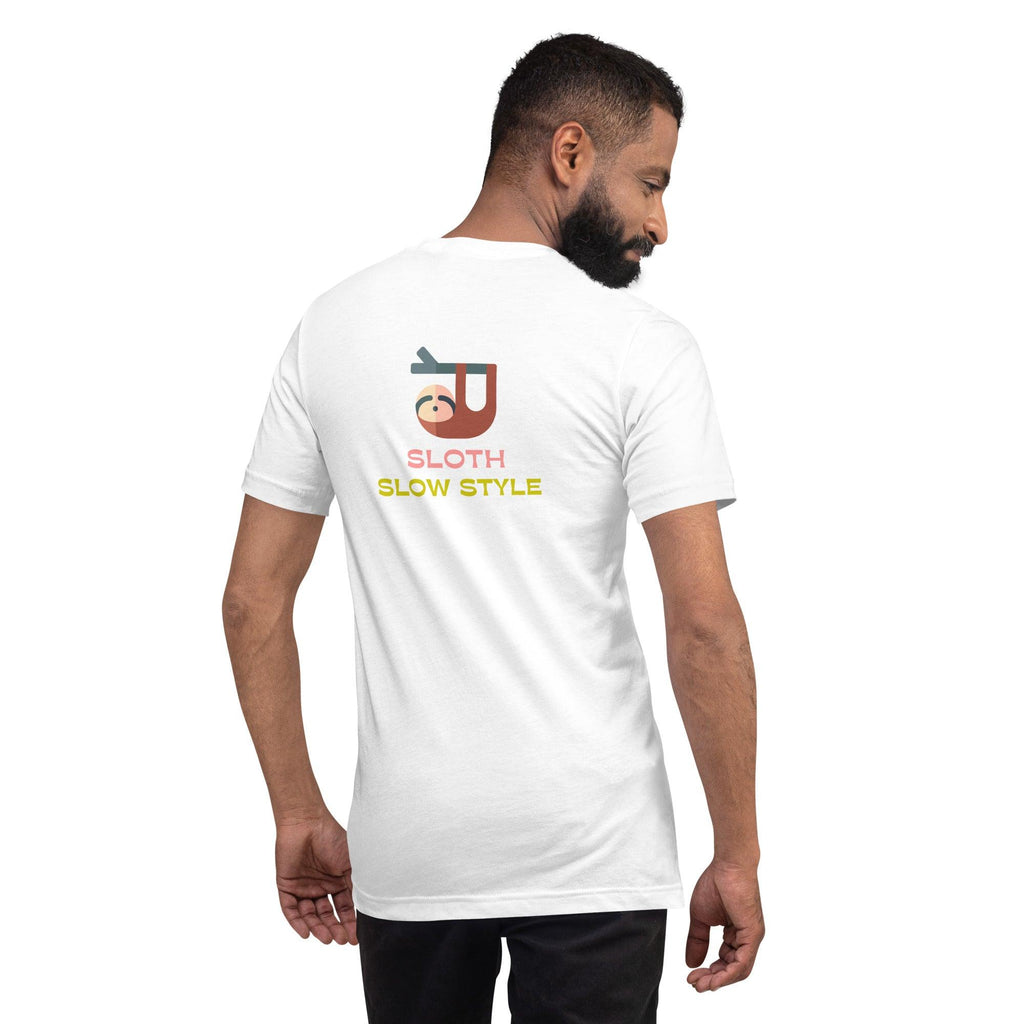 Sloth Slow Style | Back & Bright Base | Unisex T-shirt - The Pet Talk
