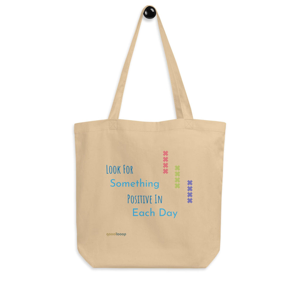 Look For Something Positive In Each Day | Eco Tote Bag - The Pet Talk
